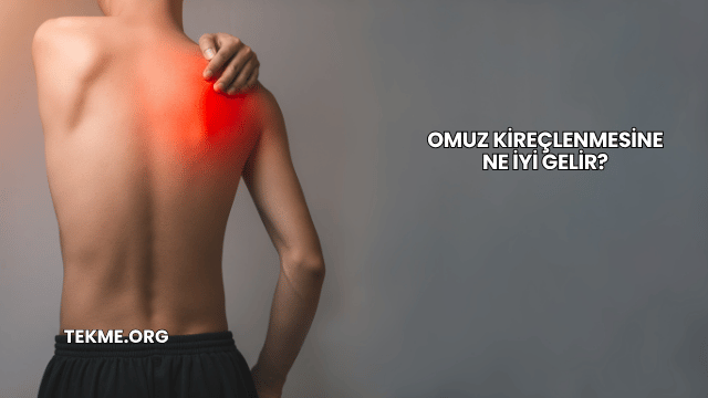 Omuz Kireçlenmesine Ne İyi Gelir?