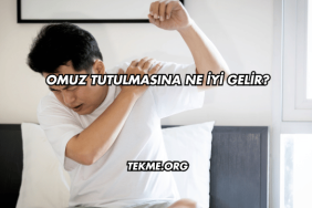 Omuz Tutulmasına Ne İyi Gelir?