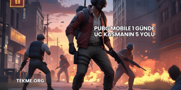 PUBG Mobile 1 Günde UC Kasmanın 5 Yolu