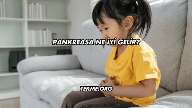 Pankreasa Ne İyi Gelir?