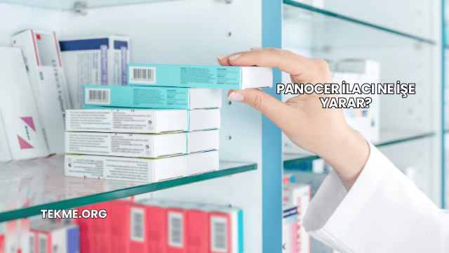Panocer İlacı Ne İşe Yarar?