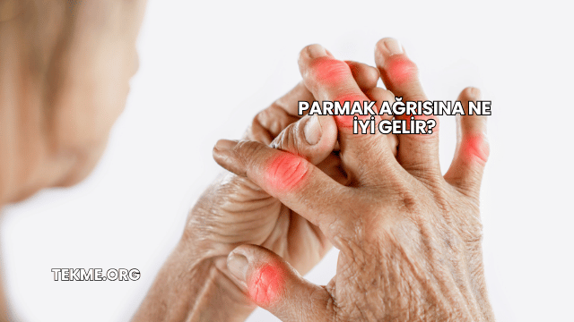Parmak Ağrısına Ne İyi Gelir?