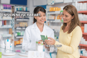 Penisilin Ne İşe Yarar?