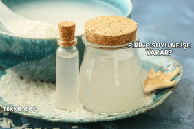Pirinç Suyu Ne İşe Yarar?