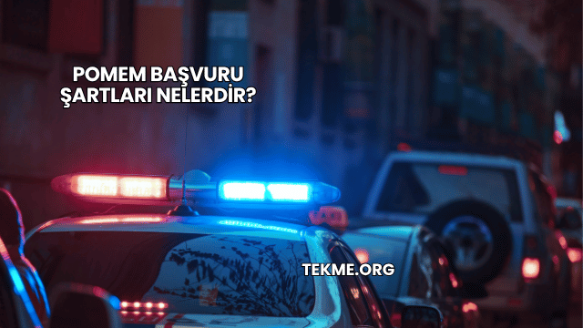 Pomem Başvuru Şartları Nelerdir?