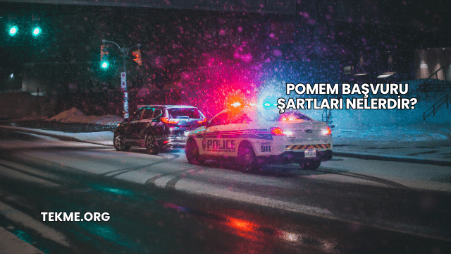 Pomem Başvuru Şartları Nelerdir?