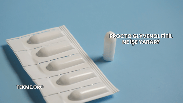 Procto Glyvenol Fitil Ne İşe Yarar?