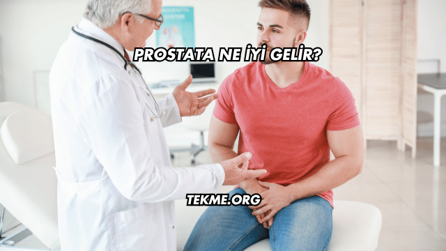 Prostata Ne İyi Gelir?