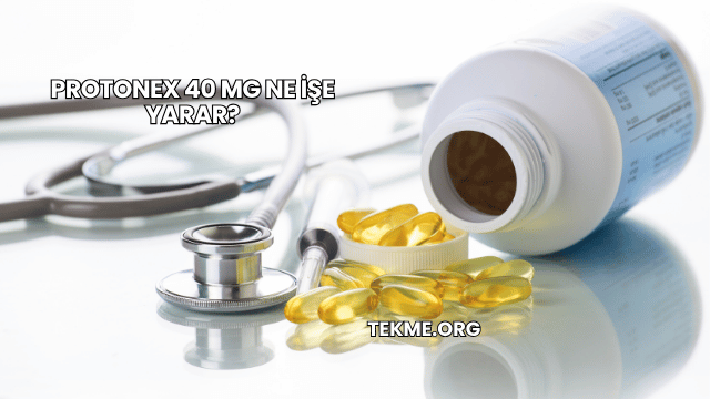 Protonex 40 Mg Ne İşe Yarar?