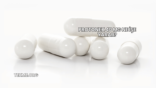 Protonex 40 Mg Ne İşe Yarar?