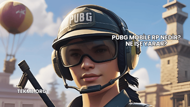 Pubg Mobile RP Nedir? Ne İşe Yarar?