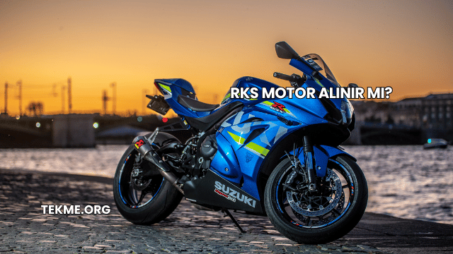 RKS Motor Alınır mı?