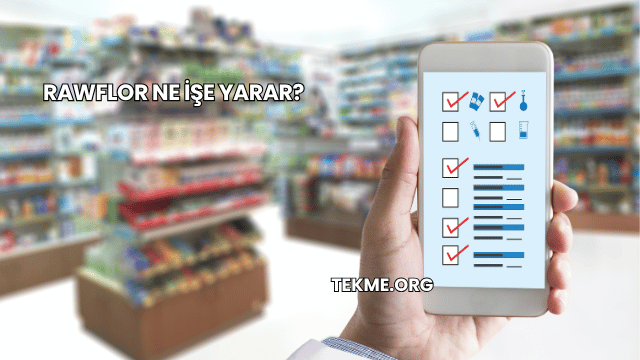 Rawflor Ne İşe Yarar?