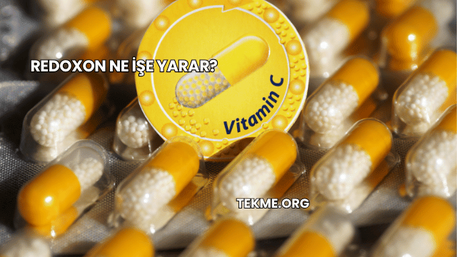 Redoxon Ne İşe Yarar?