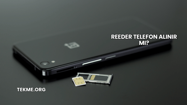 Reeder Telefon Alınır mı?
