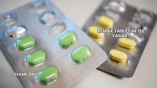 Rennie Tablet Ne İşe Yarar?