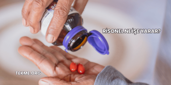 Risonel Ne İşe Yarar?