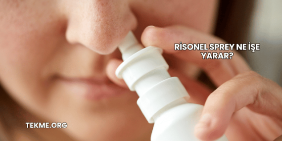 Risonel Sprey Ne İşe Yarar?