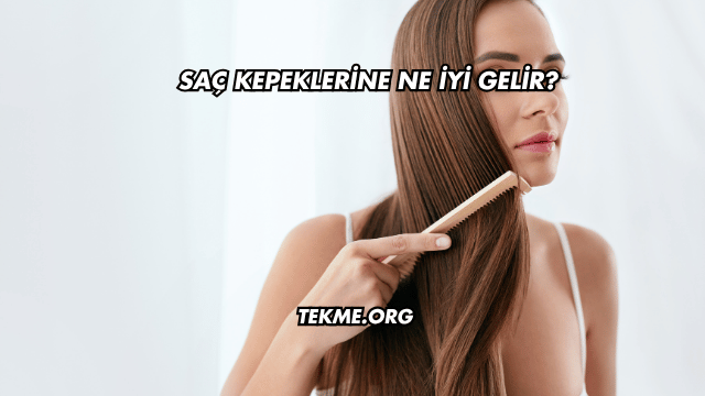 Saç Kepeklerine Ne İyi Gelir?