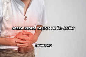 Safra Kesesi Taşına Ne İyi Gelir?