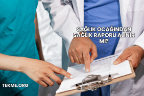 Sağlık Ocağından Sağlık Raporu Alınır mı?