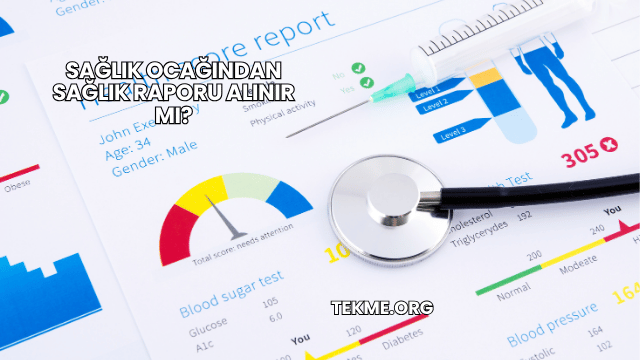 Sağlık Ocağından Sağlık Raporu Alınır mı?