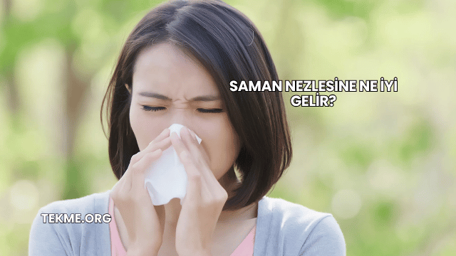 Saman Nezlesine Ne İyi Gelir?