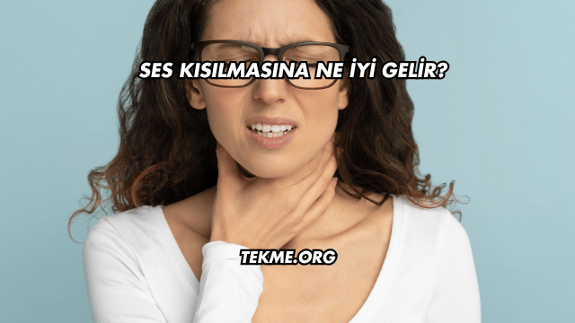 Ses Kısılmasına Ne İyi Gelir?