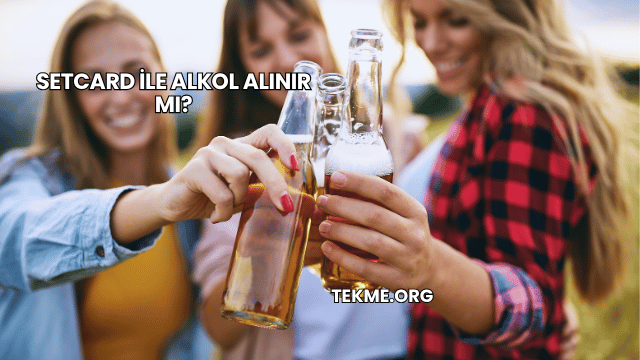Setcard İle Alkol Alınır mı?