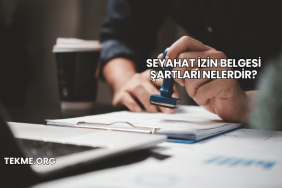 Seyahat İzin Belgesi Şartları Nelerdir?