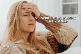 Şiddetli Baş Ağrısına Ne İyi Gelir?