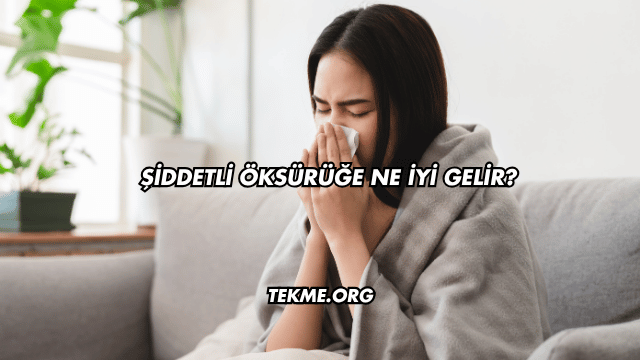Şiddetli Öksürüğe Ne İyi Gelir?