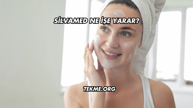 Silvamed Ne İşe Yarar?