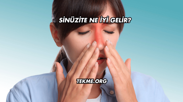 Sinüzite Ne İyi Gelir?