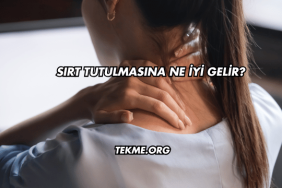 Sırt Tutulmasına Ne İyi Gelir?