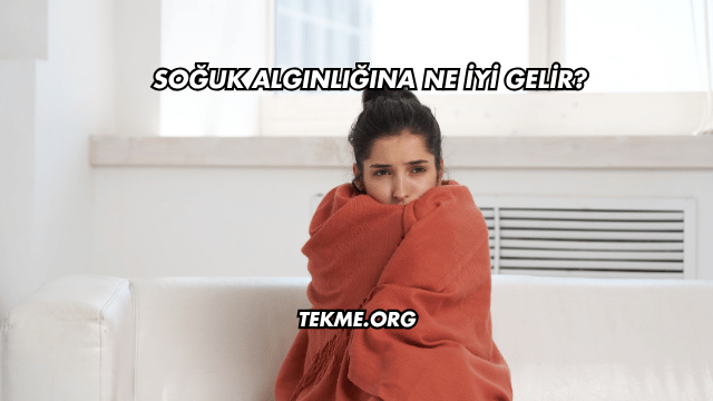 Soğuk Algınlığına Ne İyi Gelir?