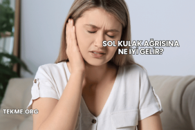 Sol Kulak Ağrısına Ne İyi Gelir?