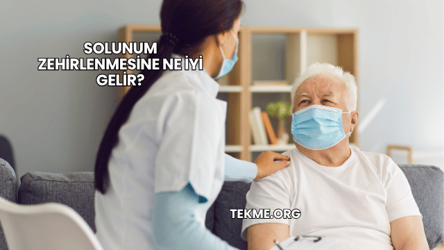 Solunum Zehirlenmesine Ne İyi Gelir?