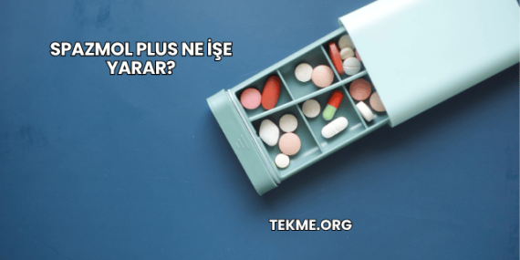 Spazmol Plus Ne İşe Yarar?