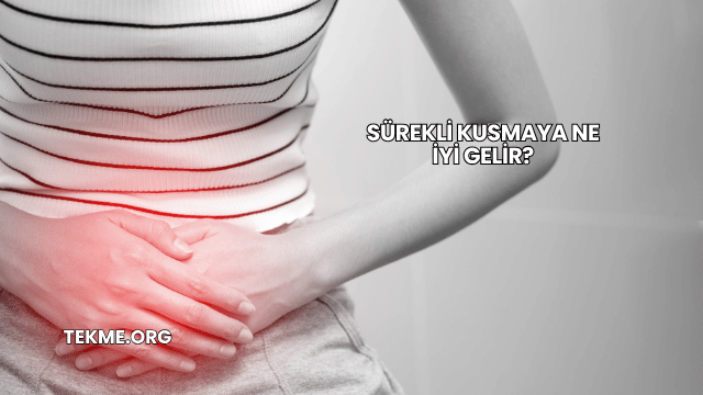Sürekli Kusmaya Ne İyi Gelir?
