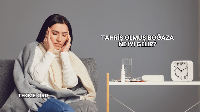 Tahriş Olmuş Boğaza Ne İyi Gelir?