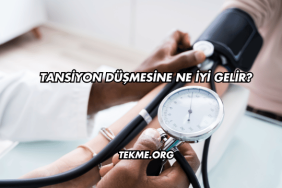 Tansiyon Düşmesine Ne İyi Gelir?