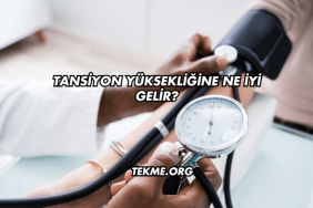 Tansiyon Yüksekliğine Ne İyi Gelir?