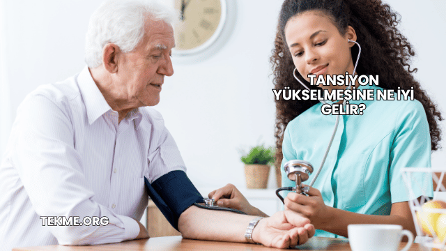 Tansiyon Yükselmesine Ne İyi Gelir?
