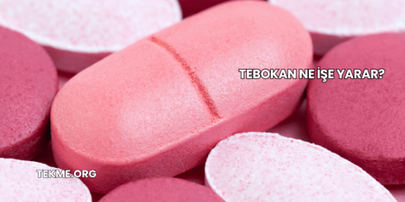 Tebokan Ne İşe Yarar?
