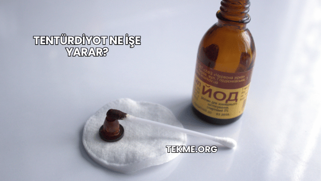 Tentürdiyot Ne İşe Yarar?