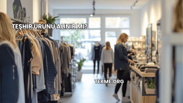 Teşhir Ürünü Alınır mı?