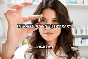 Theraflu Hap Ne İşe Yarar?