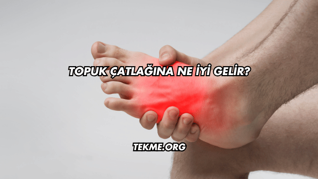 Topuk Çatlağına Ne İyi Gelir?