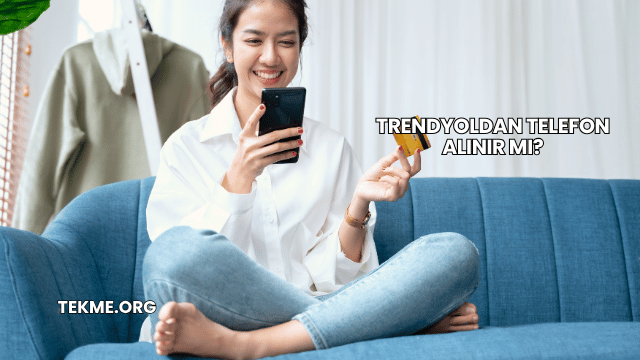 Trendyoldan Telefon Alınır mı?